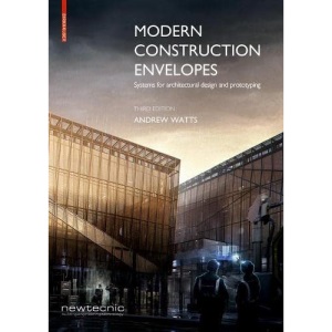 Modern Construction Envelopes: Systems for architectural design and prototyping
