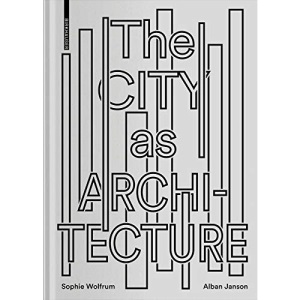 The City as Architecture