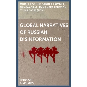 Global Narratives of Russian Disinformation (Think Art)