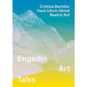 Engadin Art Talks 2010-2012