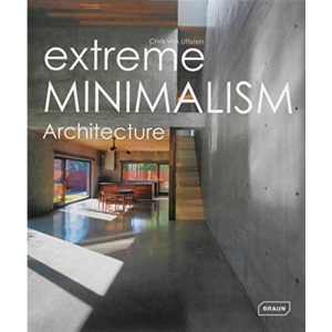 Extreme Minimalism: Architecture (Experimental)