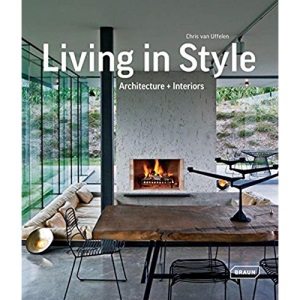 Living in Style: Architecture + Interiors