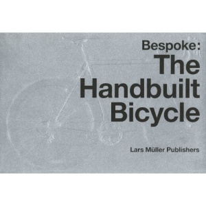 Bespoke: The Handbuilt Bicycle