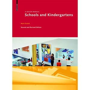 Schools and Kindergartens: A Design Manual