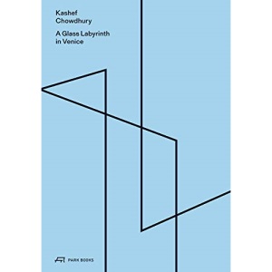 A Glass Labyrinth in Venice