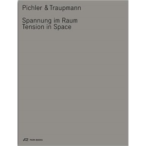 Pichler and Traupmann Architekten: Tension in Space