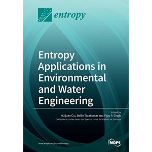 Entropy Applications in Environmental and Water Engineering