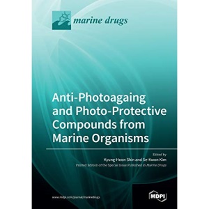 Anti-Photoagaing and Photo-Protective Compounds from Marine Organisms