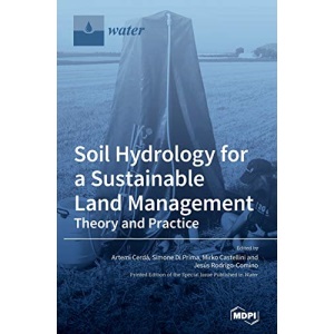Soil Hydrology for a Sustainable Land Management: Theory and Practice