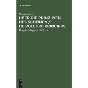 Über die Prinzipien des Schönen / De pulchrii principiis: Eine Preisschrift