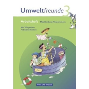 Umweltfreunde 3. Schuljahr. Neubearbeitung 2009. Arbeitsheft. Mecklenburg-Vorpommern