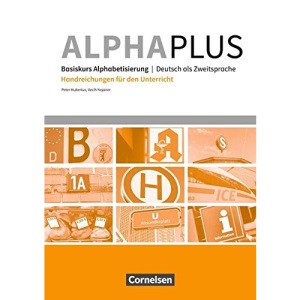Alpha plus - Basiskurs A1 - Handreichungen für den Unterricht
