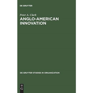 Anglo-American Innovation: 9 (De Gruyter Studies in Organization, 9)