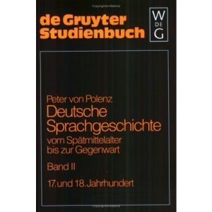 Deutsche Sprachgeschichte: 17. und 18. Jahrhundert (Sammlung Goschen)