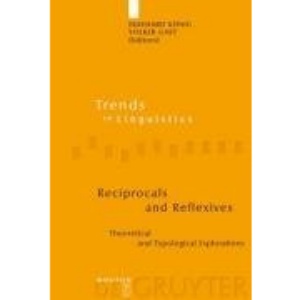 Reciprocals and Reflexives: Theoretical and Typological Explorations (Trends in Linguistics: Studies & Monographs)