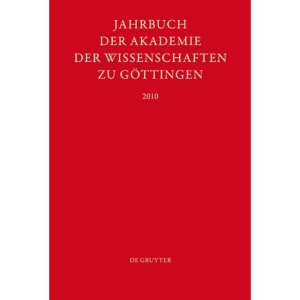 2010 (Jahrbuch Der Gottinger Akademie Der Wissenschaften)