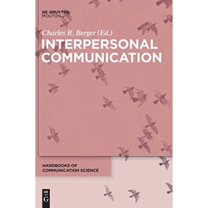 Interpersonal Communication (Handbooks of Communication Science [HoCS], 6)
