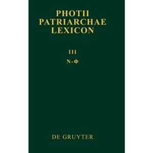 Photii Patriarchae Lexicon, Volumen III, Ny - Phi: 3