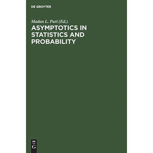 Asymptotics in Statistics and Probability: Papers in Honor of George Gregory Roussas