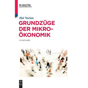 Grundzüge Der Mikroökonomik/ Fundamentals of Microeconomics (De Gruyter Studium)