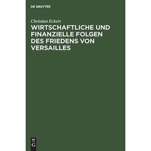 Wirtschaftliche und finanzielle Folgen des Friedens von Versailles