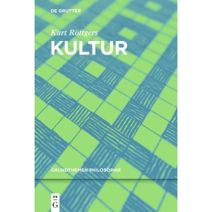 Kultur (Grundthemen Philosophie)