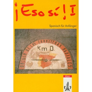 Eso si I. Spanisch für Anfänger. Lehrbuch.
