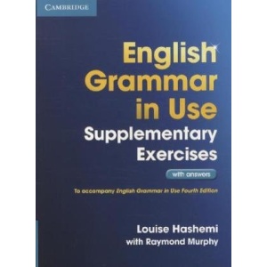 English Grammar in Use Supplementary Exercises - Third Edition. Book with answers