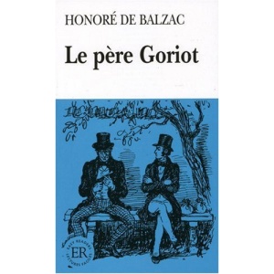 Easy Readers: French: Le Pere Goriot