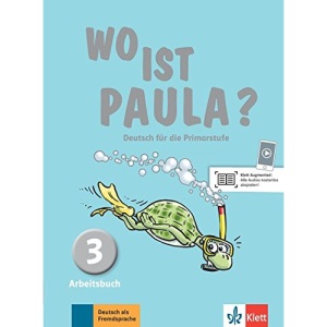 Wo ist Paula? Arbeitsbuch 3 mit Audio-CD (MP3): Deutsch für die Primarstufe