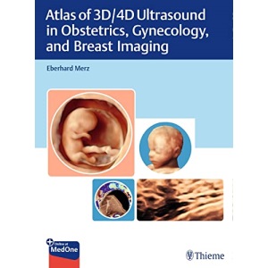 Atlas of 3D/4D Ultrasound in Obstetrics, Gyne...