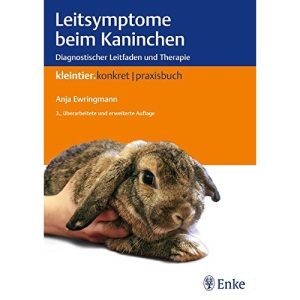 Leitsymptome beim Kaninchen: Diagnostischer Leitfaden und Therapie