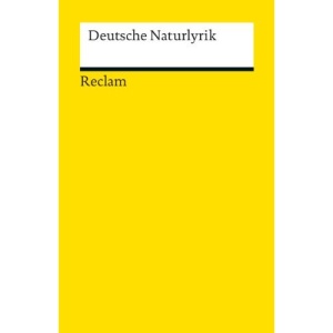 Deutsche Naturlyrik: Eine Auswahl
