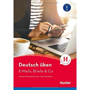 E-Mails, Briefe & Co: Praktische Beispiele und Übungen / Buch