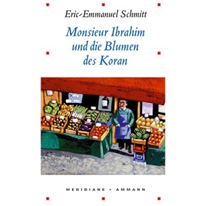 Monsieur Ibrahim und die Blumen des Koran.