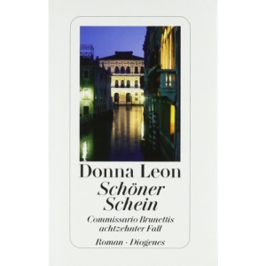 Schöner Schein: Commissario Brunettis achtzehnter Fall
