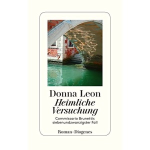 Heimliche Versuchung: Commissario Brunettis siebenundzwanzigster Fall