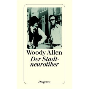 Der Stadtneurotiker.: Drehbuch von Woody Allen und Marshall Brickman