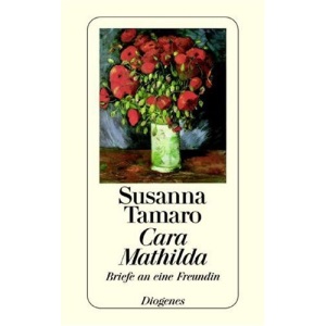 Cara Mathilda.: Briefe an eine Freundin
