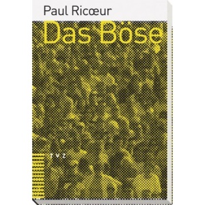 Das Böse: Eine Herausforderung für Philosophie und Theologie