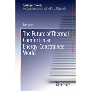 The Future of Thermal Comfort in an Energy- Constrained World (Springer Theses)