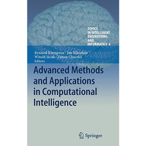 Advanced Methods and Applications in Computational Intelligence: 6 (Topics in Intelligent Engineering and Informatics)