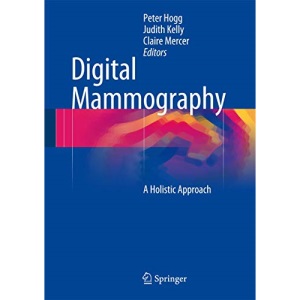 Digital Mammography: A Holistic Approach