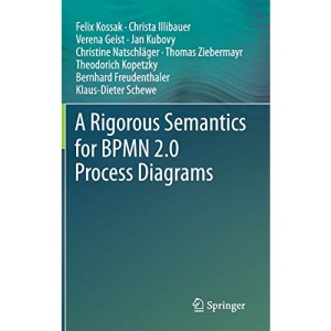 A Rigorous Semantics for BPMN 2.0 Process Diagrams