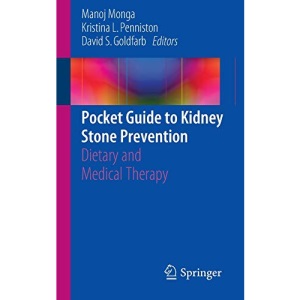 Pocket Guide to Kidney Stone Prevention: Dietary and Medical Therapy