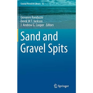 Sand and Gravel Spits: 12 (Coastal Research Library)