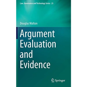 Argument Evaluation and Evidence: 23 (Law, Governance and Technology Series)