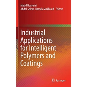 Industrial Applications for Intelligent Polymers and Coatings