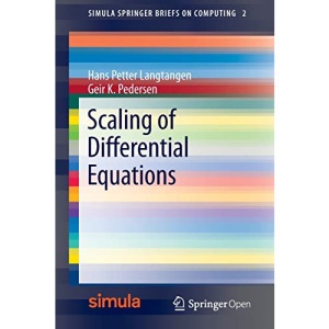 Scaling of Differential Equations: 2 (Simula SpringerBriefs on Computing)