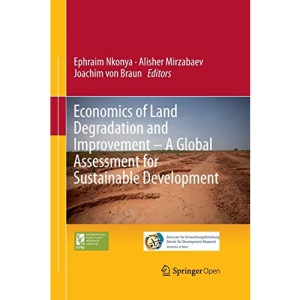 Economics of Land Degradation and Improvement - A Global Assessment for Sustainable Development